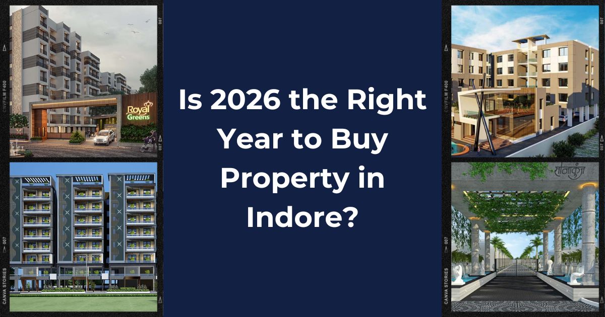 Is 2026 the Right Year to Buy Property in Indore