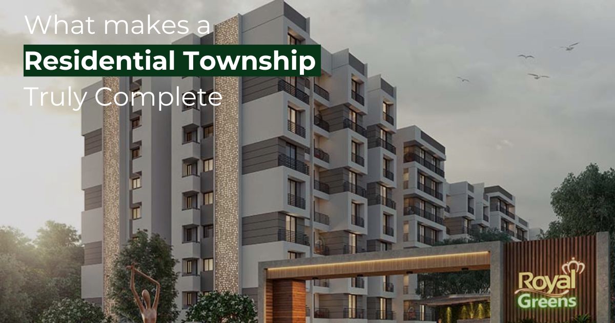 What Makes a Residential Township Truly Complete