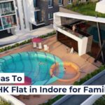 Best Areas to Buy a 2 BHK Flat in Indore for Families