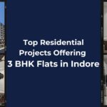 Top Residential Projects Offering 3 BHK Flats in Indore