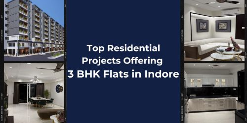 Top Residential Projects Offering 3 BHK Flats in Indore