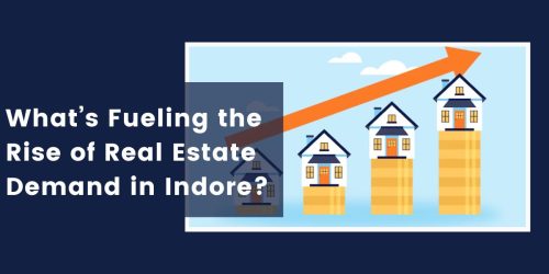 What’s Fueling the Rise of Real Estate Demand in Indore